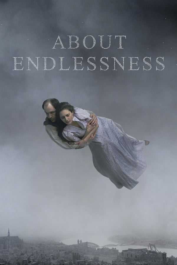 Sonsuzluk Üzerine izle / About Endlessness – AltYazılı izle