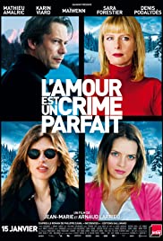 Aşk En Kusursuz Cinayettir / L’amour est un crime parfait izle