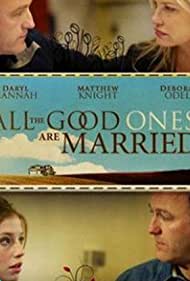 All the Good Ones Are Married izle